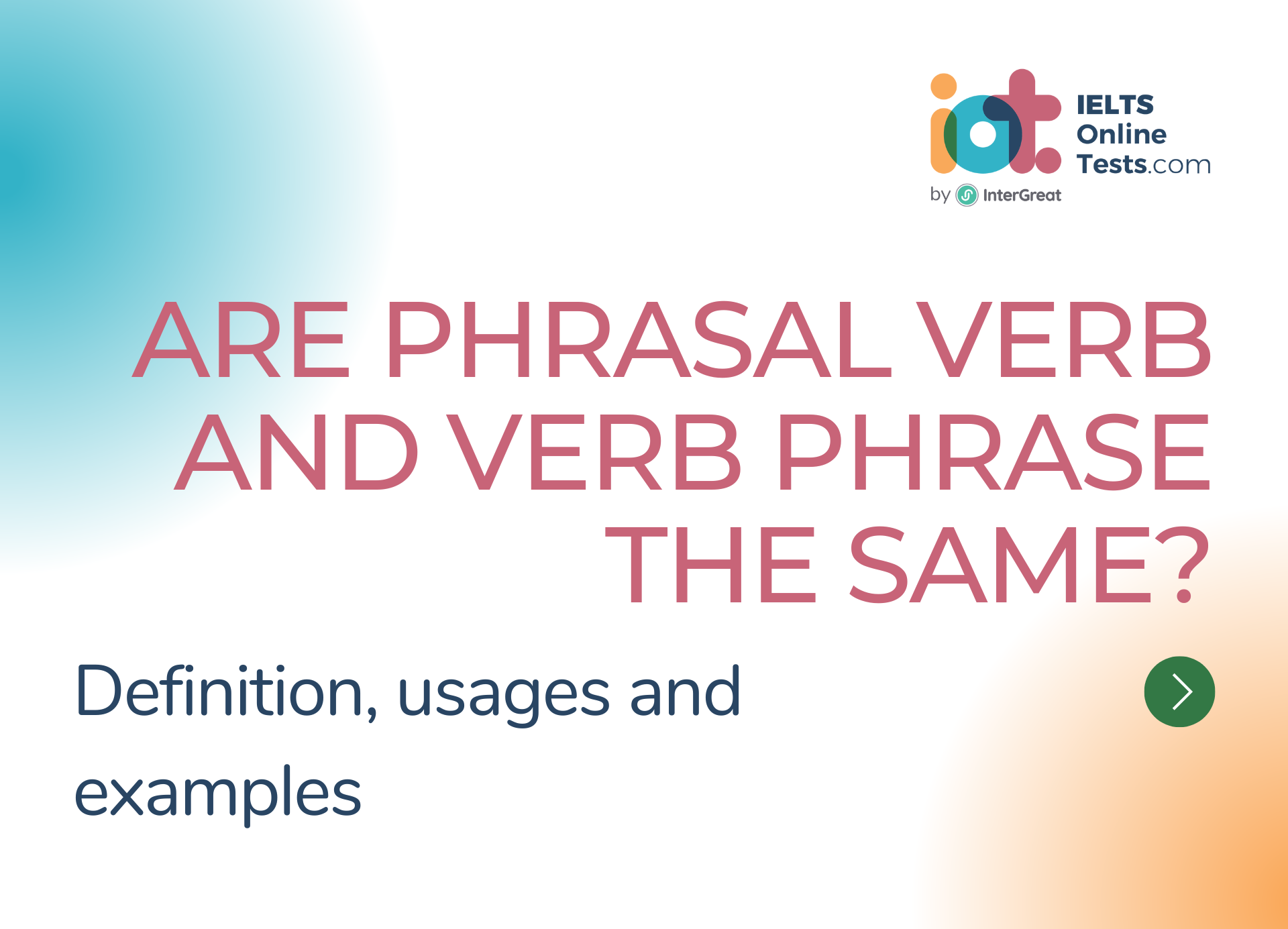 are-phrasal-verb-and-verb-phrase-the-same-ielts-online-tests